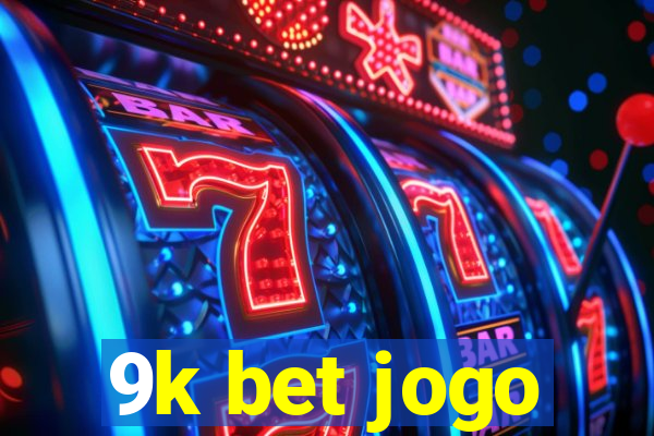 9k bet jogo